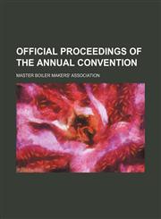 Official Proceedings of the Annual Convention,1150861622,9781150861628