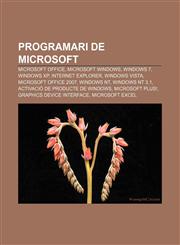 Programari de Microsoft Microsoft Office, Microsoft Windows, Windows 7, Windows XP, Internet Explorer, Windows Vista, Microsoft Office 2007,1232768227,9781232768227