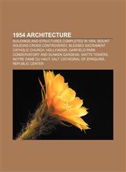 1954 architecture Buildings and structures completed in 1954, Mount Soledad cross controversy, Blessed Sacrament Catholic Church, Hollywood,1156154529,9781156154526