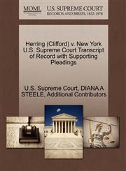 Herring (Clifford) v. New York U.S. Supreme Court Transcript of Record with Supporting Pleadings,1270624067,9781270624066
