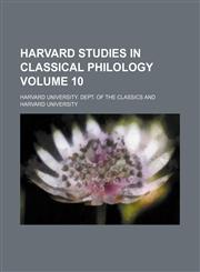 Harvard studies in classical philology Volume 10,1152763636,9781152763630