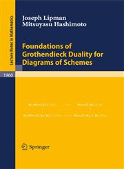 Foundations of Grothendieck Duality for Diagrams of Schemes,3540854193,9783540854197