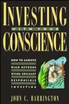 Investing with Your Conscience How to Achieve High Returns Using Socially Responsible Investing,0471550728,9780471550723