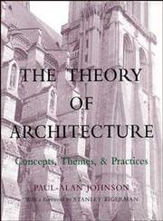 The Theory of Architecture Concepts Themes & Practices,0471285331,9780471285335