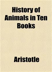 History of Animals in Ten Books,1152658638,9781152658639