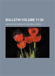 Bulletin Volume 17-26,123643966X,9781236439666