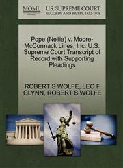 Pope (Nellie) v. Moore-McCormack Lines, Inc. U.S. Supreme Court Transcript of Record with Supporting Pleadings,1270519859,9781270519850