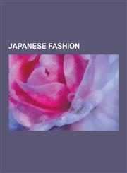 Japanese Fashion Japanese School Uniform, Ganguro, Loose Socks, Chapatsu, Lolita Fashion, Japanese Street Fashion, Cuteness in Japanese,1230610979,9781230610979