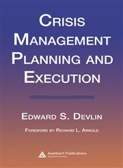 Crisis Management Planning and Execution,0849322448,9780849322440