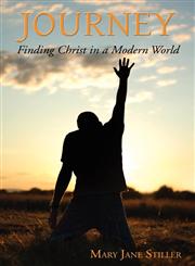 Journey Finding Christ in a Modern World,1604942428,9781604942422