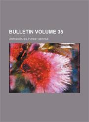 Bulletin Volume 35,1153942119,9781153942119
