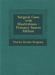 Surgical Cases with Illustrations,1289413487,9781289413484