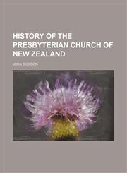 History of the Presbyterian Church of New Zealand,1150262788,9781150262784