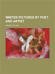 Winter pictures by poet and artist,1236868013,9781236868015