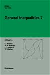 General Inequalities 7 7th International Conference at Oberwolfach, November 13-18, 1995,3764357223,9783764357221