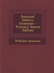Gesenius' Hebrew Grammar,1289965692,9781289965693