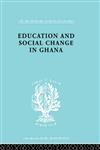 Educ and Soc Change Ghana Ils 60,0415175690,9780415175692
