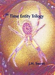 The Time Entity Trilogy (Heaven's Jewel, the Eternity Stone, Futures Sown),1936660032,9781936660032