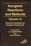 Inorganic Reactions and Methods, Vol. 16 Reactions Catalyzed by Inorganic Compounds,047118666X,9780471186663