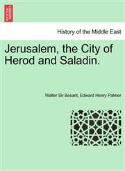 Jerusalem, the City of Herod and Saladin. New Edition,1241703558,9781241703554