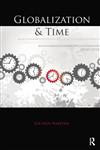 Globalization and Time 1st Edition,0415683122,9780415683128