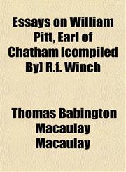 Essays on William Pitt, Earl of Chatham [compiled By] R.f. Winch,1152534114,9781152534117