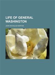 Life of General Washington,1153007843,9781153007849