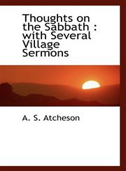 Thoughts on the Sabbath with Several Village Sermons,1116206366,9781116206364