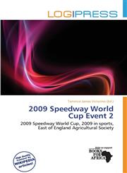 2009 Speedway World Cup Event 2,6138255259,9786138255253