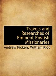 Travels and Researches of Eminent English Missionaries,1140646435,9781140646433