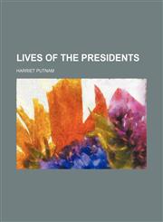 LIVES OF THE PRESIDENTS,1236430468,9781236430465