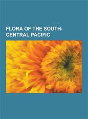 Flora of the South-Central Pacific Flora of Easter Island, Flora of the Pitcairn Islands, Flora of the Tubuai Islands, Coconut, Hibiscus Tiliaceus, P,1230655700,9781230655703
