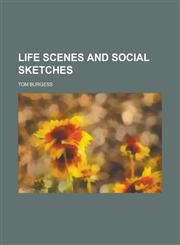 Life scenes and social sketches,1236791223,9781236791221