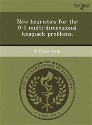 New heuristics for the 0-1 multi-dimensional knapsack problems.,1244022845,9781244022843