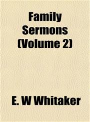 Family Sermons (Volume 2),1153343487,9781153343480