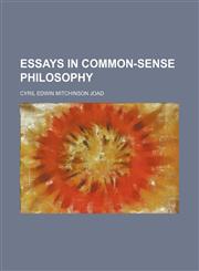 Essays in common-sense philosophy,1152497316,9781152497313