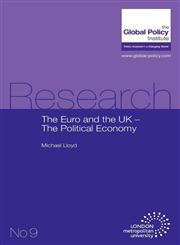 The Euro and the UK - The Political Economy,190714403X,9781907144035