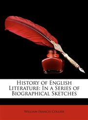 History of English Literature In a Series of Biographical Sketches,1146775512,9781146775519
