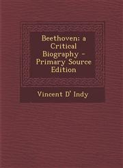 Beethoven; A Critical Biography - Primary Source Edition,1294519247,9781294519249