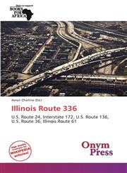 Illinois Route 336,6138846303,9786138846307