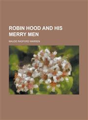Robin Hood and His Merry Men,1234159384,9781234159382