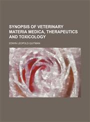 Synopsis of Veterinary Materia Medica, Therapeutics and Toxicology,1151191795,9781151191793
