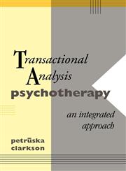 Transactional Analysis Psychotherapy An Integrated Approach,041508699X,9780415086998