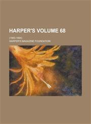 Harper's; (1883-1884) Volume 68,1236781325,9781236781321