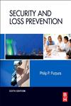 Security and Loss Prevention An Introduction 6th Edition,0123878462,9780123878465