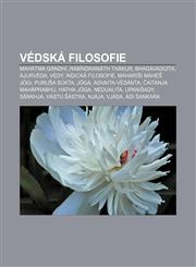 Védská filosofie Mahátma Gándhí, Rabíndranáth Thákur, Bhagavadgíta, Ájurvéda, Védy, Indická filosofie, Mahariši Maheš Jógi, Puruša súkta, Jóga,1232852791,9781232852797