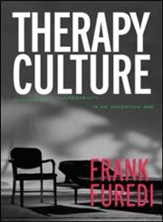 Therapy Culture Cultivating Vulnerability in an Uncertain Age,041532159X,9780415321594