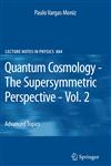 Quantum Cosmology - The Supersymmetric Perspective - Vol. 2 Advanced Topic,3642115691,9783642115691