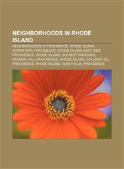 Neighborhoods in Rhode Island Neighborhoods in Providence, Rhode Island, Downtown, Providence, Rhode Island, East Side, Providence,1156956781,9781156956786