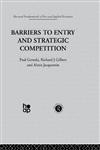 Barriers to Entry and Strategic Competition,0415269210,9780415269216